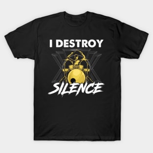 Funny I Destroy Silence Drummer Awesome Musician T-Shirt